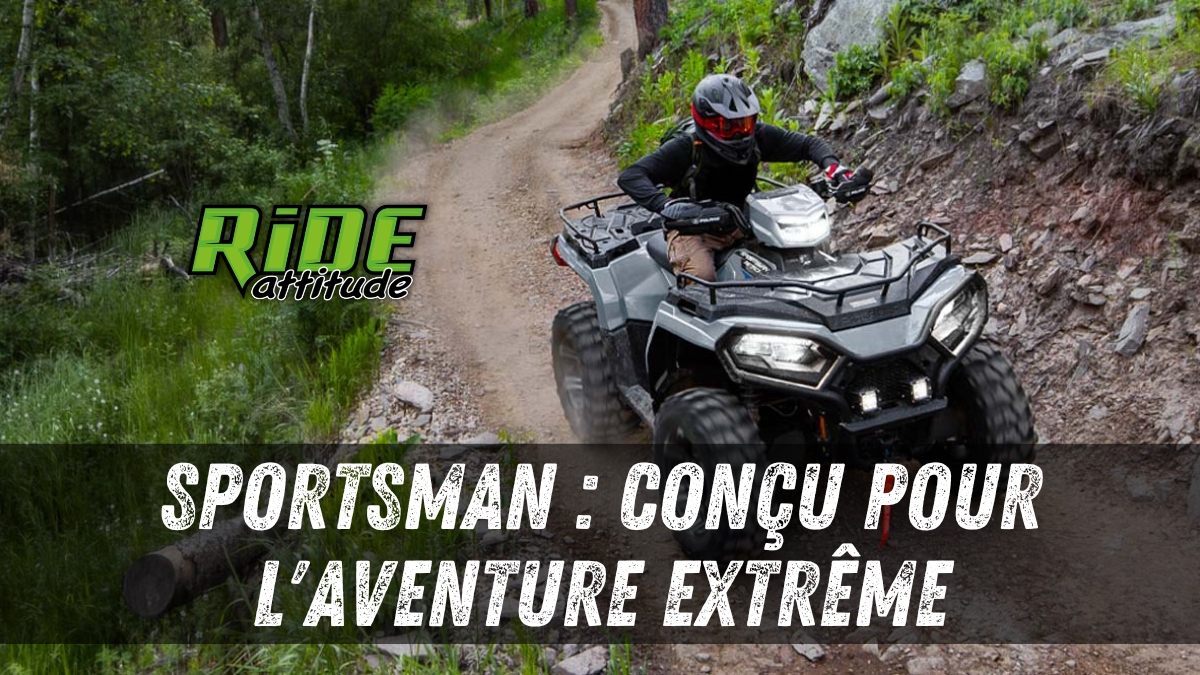 Le Sportsman Polaris : Un aventurier